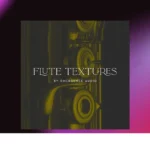 Emergence Audio – Flute Textures (KONTAKT)